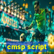 cmsp script